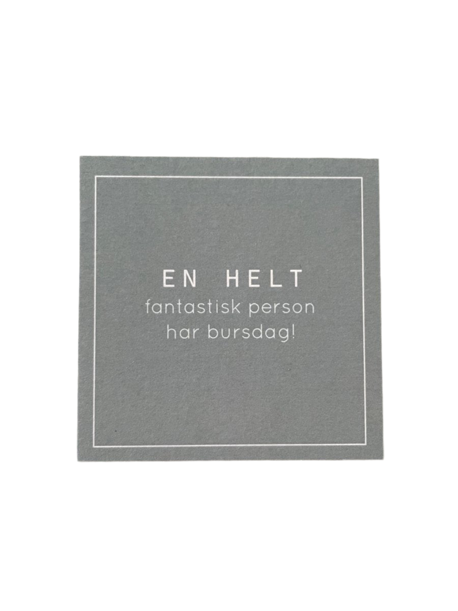 En helt fantastisk person har bursdag - Lite kort